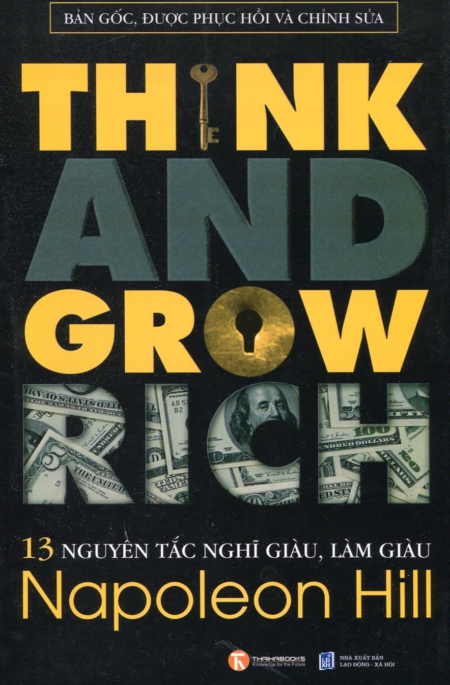 Think and Grow Rich – 13 Nguyên tắc Nghĩ Giàu Làm Giàu